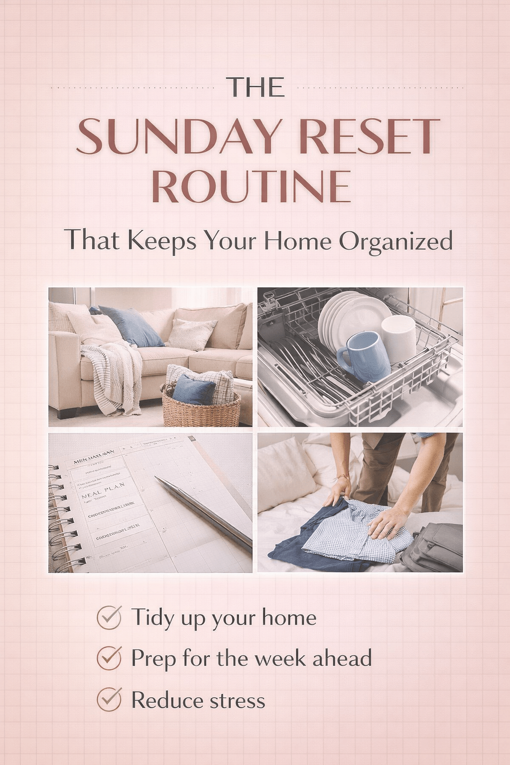 The Sunday Reset Routine That Keeps Your Home&nbsp;Organized